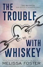 The Trouble with Whiskey: Dare Whiskey (Special Edition) 