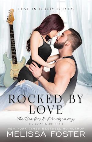 Rocked by Love : Jillian Braden (A Braden - Bad Boys After Dark Crossover Novel)