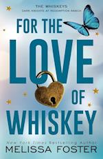 For the Love of Whiskey: Cowboy Whiskey (Special Edition) 