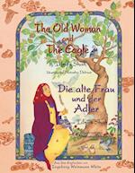 The Old Woman and the Eagle -- Die alte Frau und der Adler