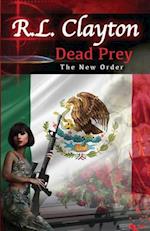 Dead Prey : The New Order