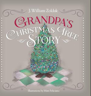 Grandpa's Christmas Tree Story