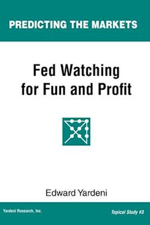 Fed Watching for Fun & Profit