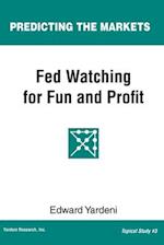 Fed Watching for Fun & Profit