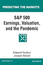 S&P 500 Earnings, Valuation, and the Pandemic