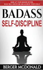 Badass Self-Discipline