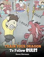 Train Your Dragon to Follow Rules