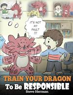 Train Your Dragon To Be Responsible