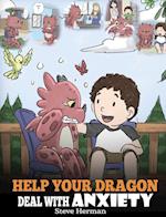 Help Your Dragon Deal With Anxiety