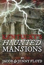 Kentucky's Haunted Mansions