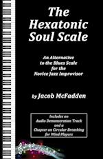 The Hexatonic Soul Scale