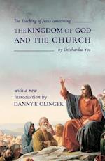 The Teaching of Jesus Concerning the Kingdom of God and the Church (Fontes Classics)