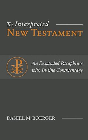 The Interpreted New Testament