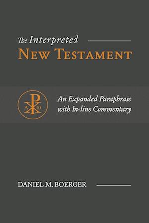 The Interpreted New Testament