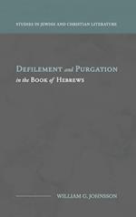 Defilement and Purgation in the Book of Hebrews 