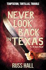 Never Look Back in Texas 