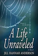 A Life Unraveled 