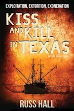 Kiss and Kill in Texas 