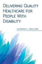 Delivering Quality Healthcare for People With Disability 