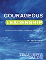 Courageous Leadership Trainer's Guide