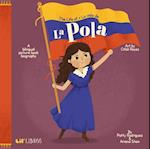 Life of/ la Vida de la Pola,The