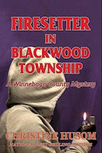 Firesetter in Blackwood Township