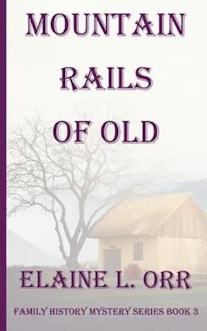 Mountain Rails of Old