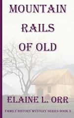 Mountain Rails of Old 