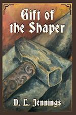 Gift of the Shaper