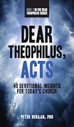 Dear Theophilus, Acts