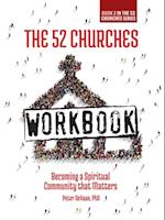 52 Churches Workbook: Becoming a Spiritual Community that Matters