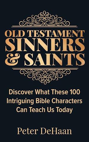 Old Testament Sinners and Saints