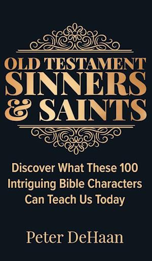 Old Testament Sinners and Saints