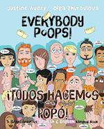 Everybody Poops! / ¡Todos hacemos popó!