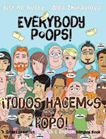 Everybody Poops! / ¡Todos hacemos popó!