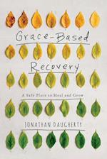 Grace-Based Recovery