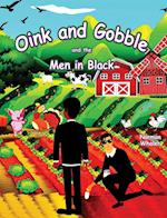 Oink and Gobble and the Men in Black