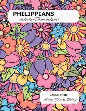 PHILIPPIANS Write-The-Word: LARGE PRINT - 18 point, King James Today