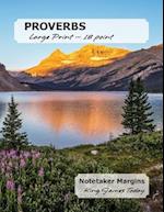PROVERBS Large Print - 18 point: Notetaker Margins, King James Today 