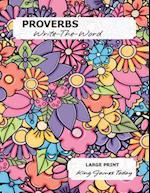 PROVERBS Write-The-Word: LARGE PRINT, King James Today 