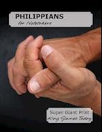 PHILIPPIANS for Notetakers: Super Giant Print-28 point, King James Today 