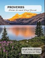 PROVERBS Easier-to-read King James: LARGE PRINT - 18 Point, King James Today 