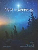 Christ in Christmas: A verse-by-verse Bible study on the birth of Christ 