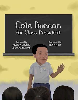 Cole Duncan for Class President