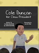 Cole Duncan for Class President 