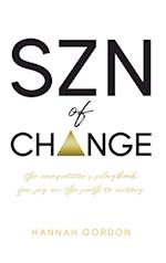 SZN of CHANGE: The Competitor's Playbook for Joy on the Path to Victory 
