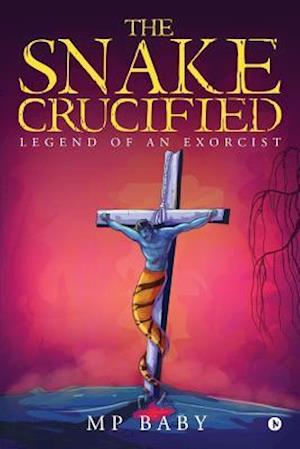 The Snake Crucified