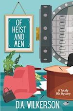 Of Heist and Men