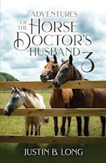 Adventures of the Horse Doctor's Husband 3 