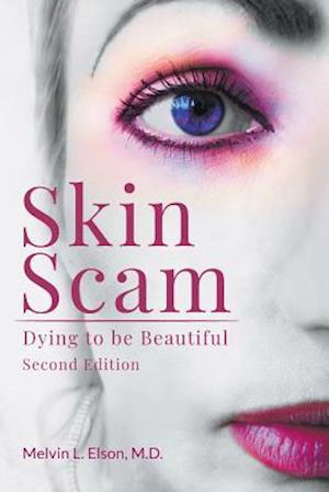 Skin Scam: Dying to be Beautiful